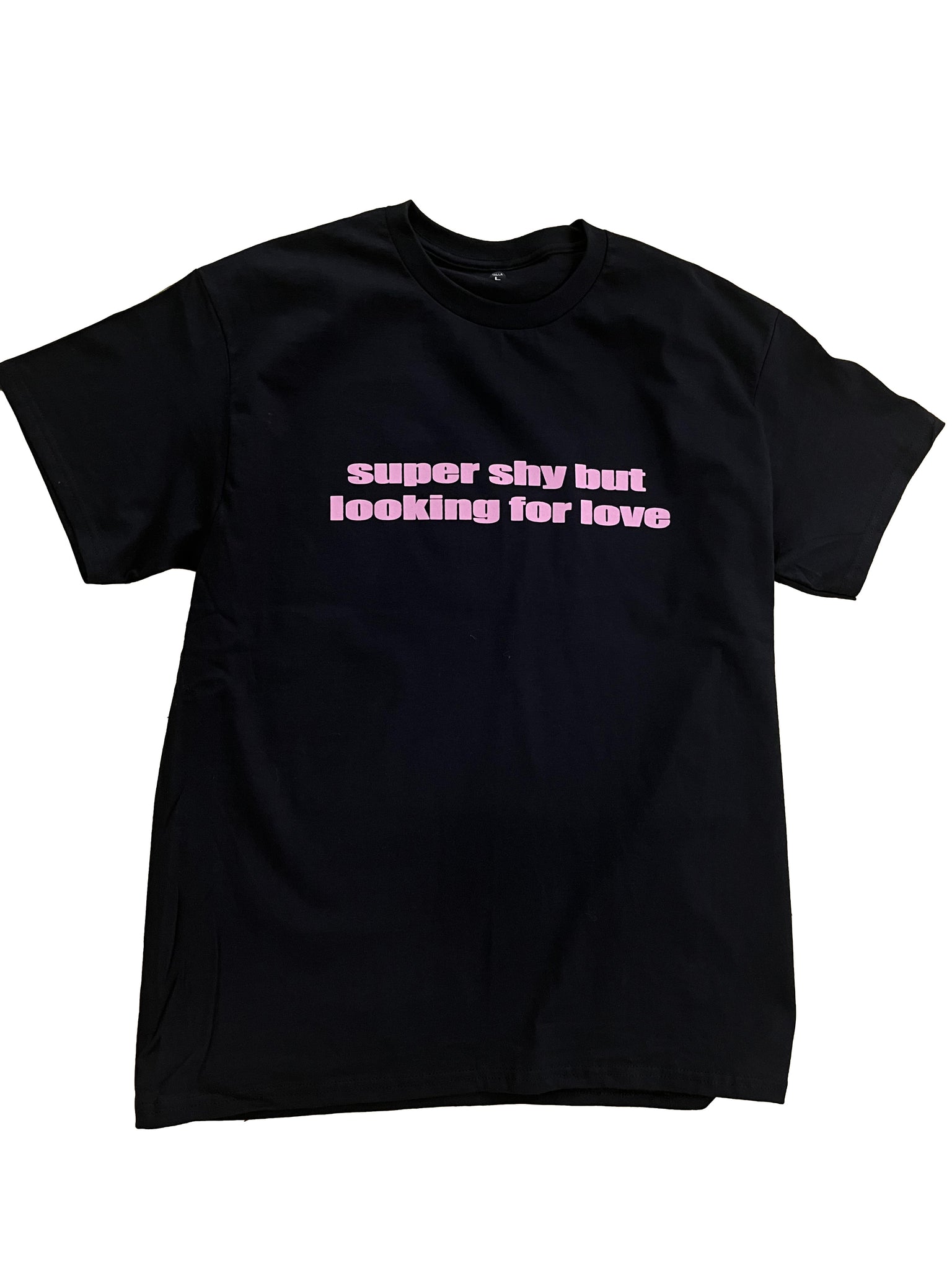 Super shy t-shirt